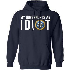 My Governor Is An Idiot Oklahoma T-Shirts 23