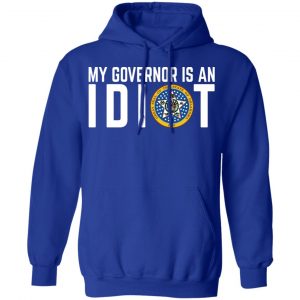 My Governor Is An Idiot Oklahoma T-Shirts 25
