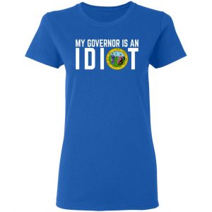 My Governor Is An Idiot North Carolina T-Shirts 20