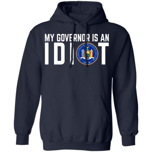 My Governor Is An Idiot New York T-Shirts 11