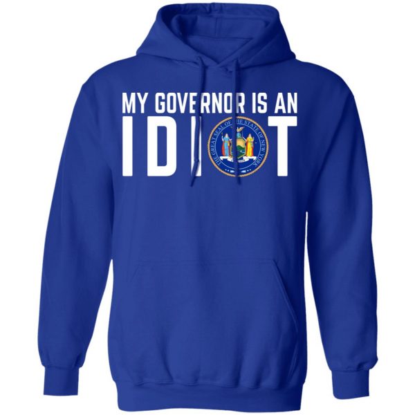 My Governor Is An Idiot New York T-Shirts 13