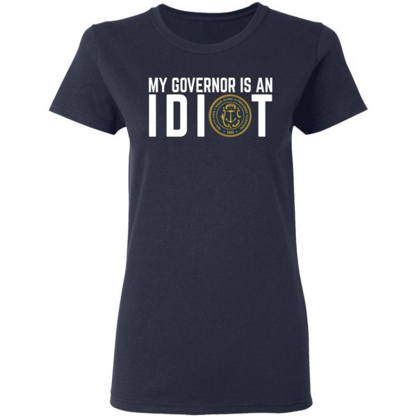 My Governor Is An Idiot New Mexico T-Shirts 7
