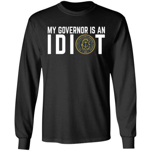 My Governor Is An Idiot New Mexico T-Shirts 3