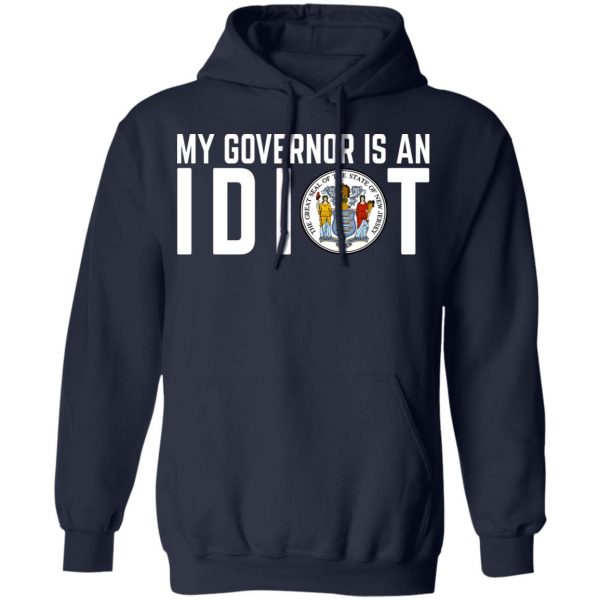 My Governor Is An Idiot New Jersey Seal T-Shirts Apparel 13