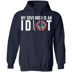 My Governor Is An Idiot Colorado T-Shirts 23