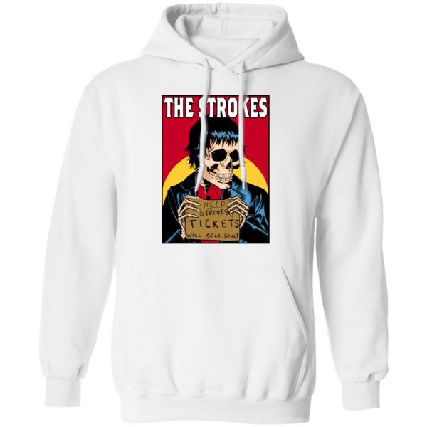 The Strokes Need Strokes Tickets Will Sell Soul T-Shirts 4