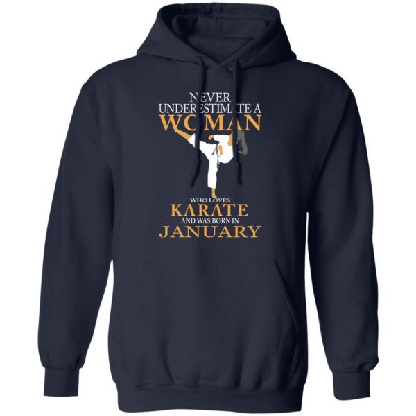 Never Underestimate A Woman Who Loves Karate And Was Born In January T-Shirts 11