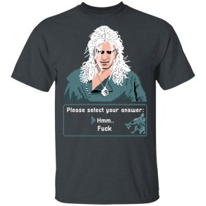 The Witcher Please Select Your Answers Fuck T-Shirts 14