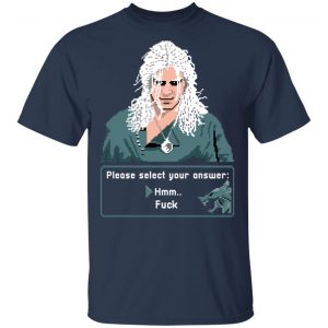 The Witcher Please Select Your Answers Fuck T-Shirts 15