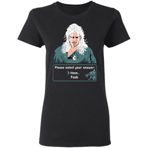 The Witcher Please Select Your Answers Fuck T-Shirts - Image 5