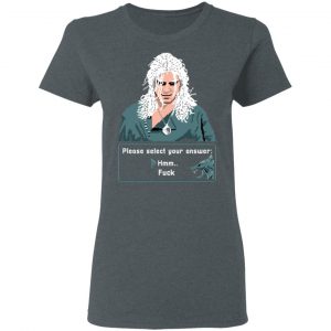 The Witcher Please Select Your Answers Fuck T-Shirts 18