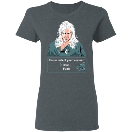 The Witcher Please Select Your Answers Fuck T-Shirts 6