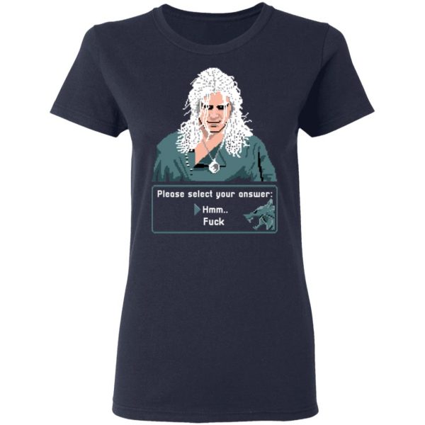 The Witcher Please Select Your Answers Fuck T-Shirts 7