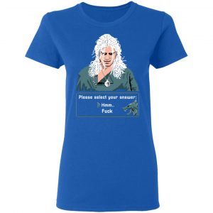 The Witcher Please Select Your Answers Fuck T-Shirts 20