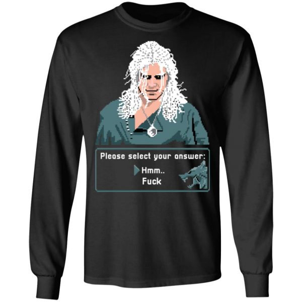 The Witcher Please Select Your Answers Fuck T-Shirts 9