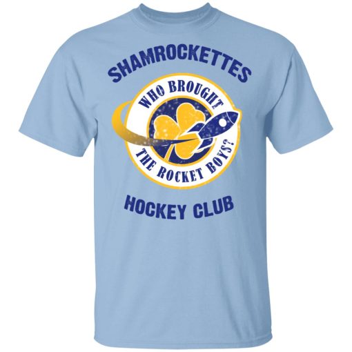 Shamrock Ettes Hockey Club Who Brought The Rocket Boys T-Shirts