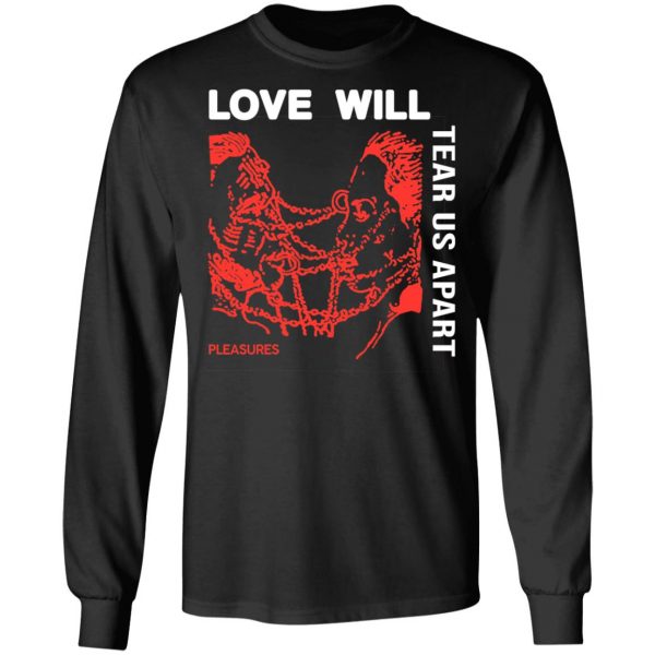 Love Will Tear Us Apart T-Shirts 9