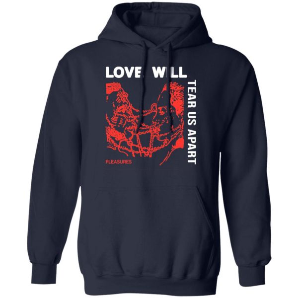 Love Will Tear Us Apart T-Shirts 11