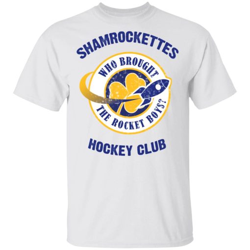 Shamrock Ettes Hockey Club Who Brought The Rocket Boys T-Shirts - Image 2