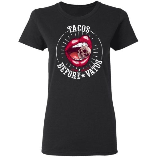 Latina Orgullo Tacos Before Vatos T-Shirts 5