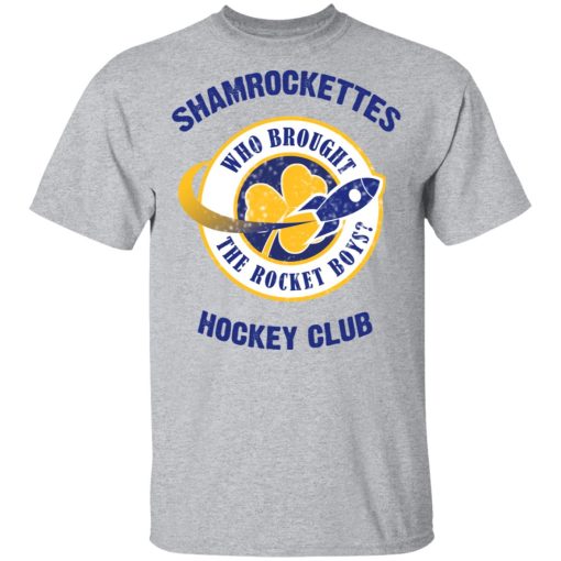 Shamrock Ettes Hockey Club Who Brought The Rocket Boys T-Shirts - Image 3