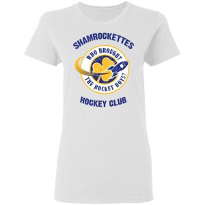 Shamrock Ettes Hockey Club Who Brought The Rocket Boys T-Shirts 16