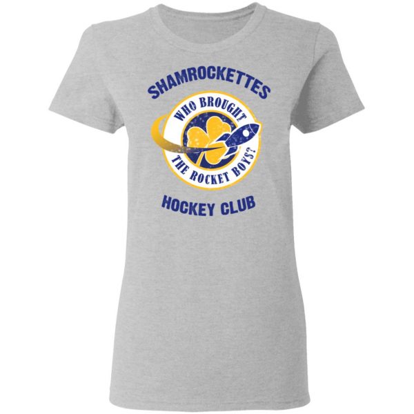 Shamrock Ettes Hockey Club Who Brought The Rocket Boys T-Shirts 6