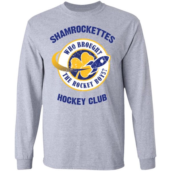 Shamrock Ettes Hockey Club Who Brought The Rocket Boys T-Shirts 7