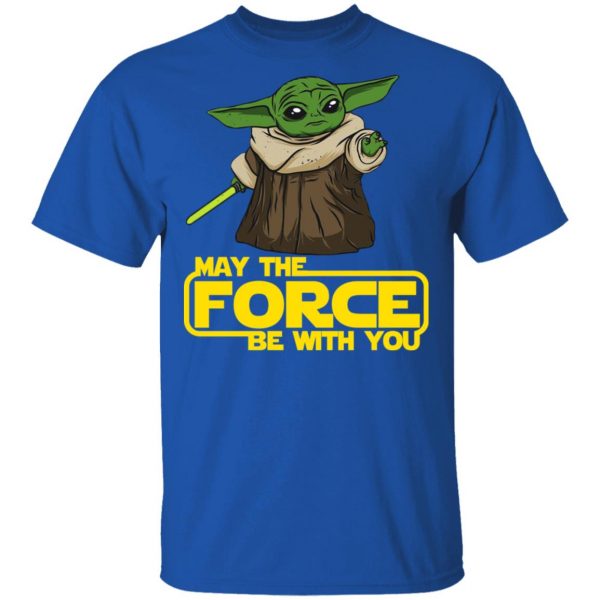 Baby Yoda May The Force Be With You T-Shirts 4