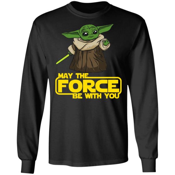 Baby Yoda May The Force Be With You T-Shirts 9