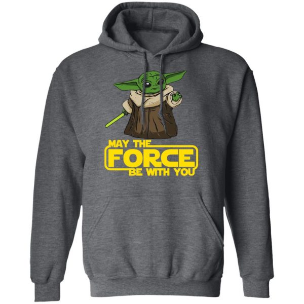 Baby Yoda May The Force Be With You T-Shirts 12