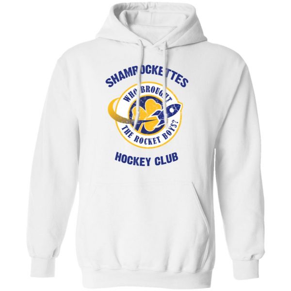 Shamrock Ettes Hockey Club Who Brought The Rocket Boys T-Shirts 11