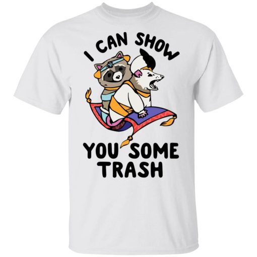 I Can Show You Some Trash Racoon Possum T-Shirts - Image 2