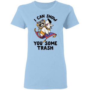 I Can Show You Some Trash Racoon Possum T-Shirts 15