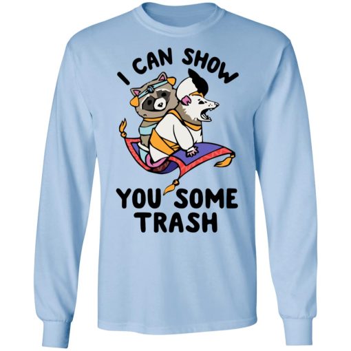 I Can Show You Some Trash Racoon Possum T-Shirts - Image 9