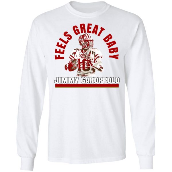 Feels Great Baby Jimmy G Shirt Jimmy Garoppolo – George Kittle T-Shirts 8