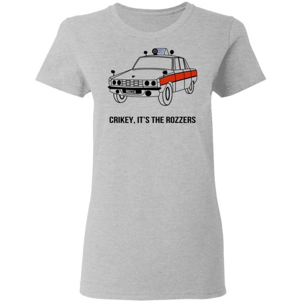 Crikey It’s The Rozzers T-Shirts Apparel 8