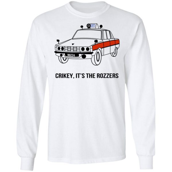 Crikey It’s The Rozzers T-Shirts Apparel 10