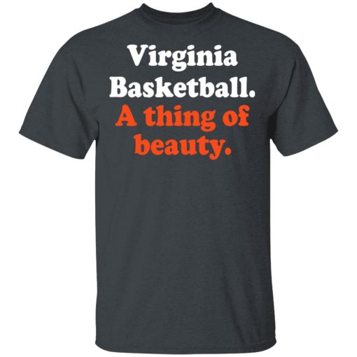 Virginia Basketball A thing Of Beauty T-Shirts - Image 2