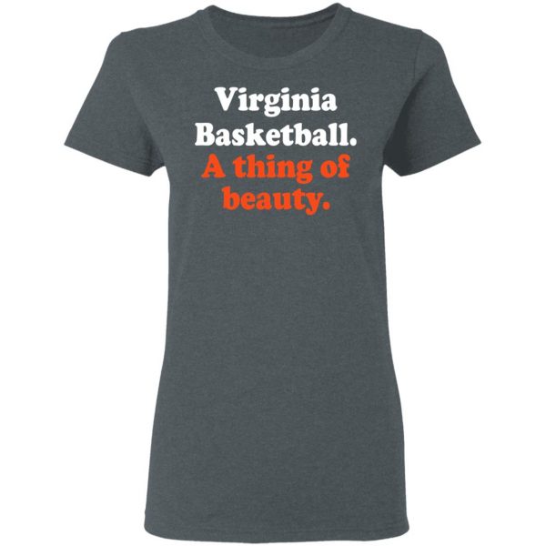Virginia Basketball A thing Of Beauty T-Shirts Apparel 8