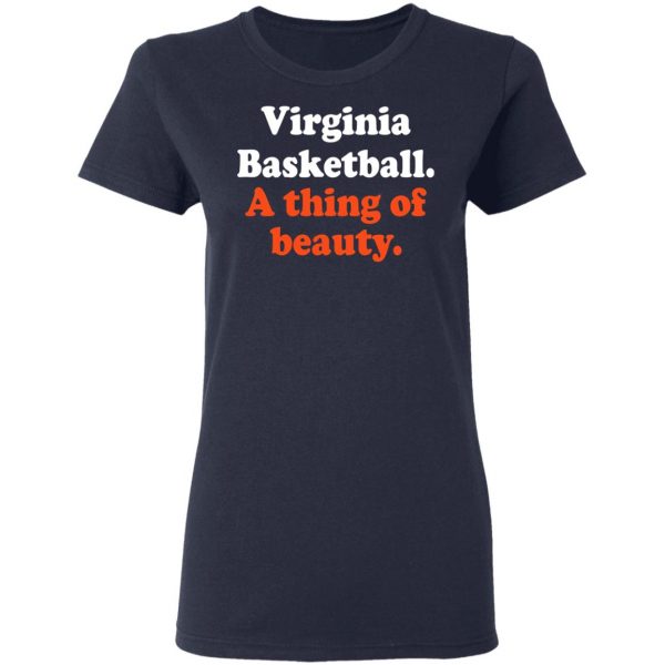 Virginia Basketball A thing Of Beauty T-Shirts Apparel 9