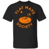 Flat Mars Society T-Shirts Hot Products