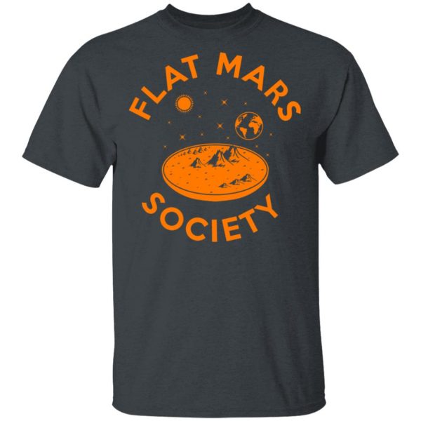 Flat Mars Society T-Shirts Apparel 4