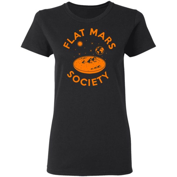 Flat Mars Society T-Shirts Apparel 7