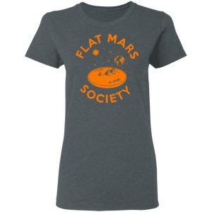 Flat Mars Society T-Shirts 18