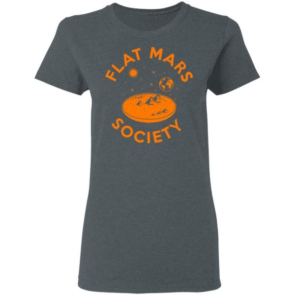 Flat Mars Society T-Shirts Apparel 8