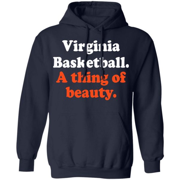 Virginia Basketball A thing Of Beauty T-Shirts Apparel 13
