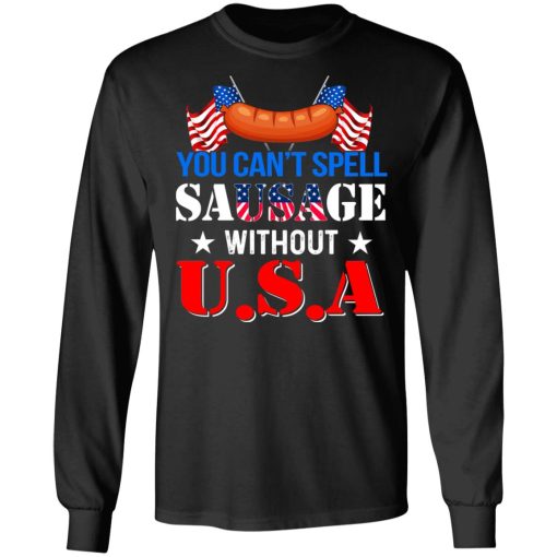 You Can’t Spell Sausage Without USA T-Shirts - Image 9