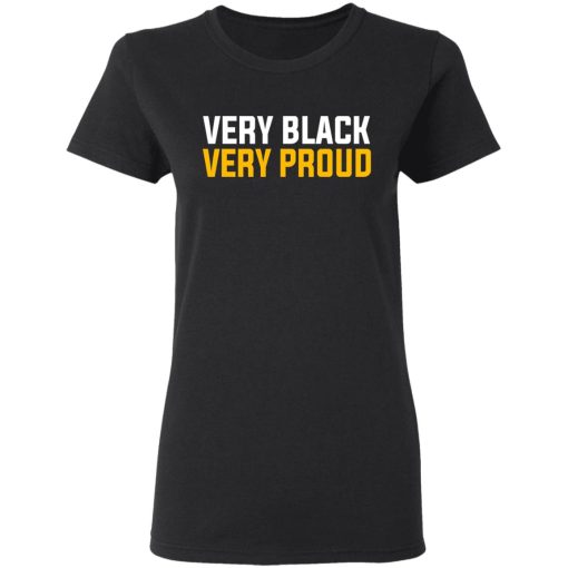 Very Black Very Proud T-Shirts - Image 5