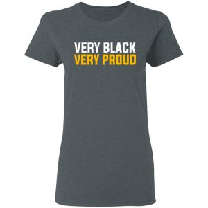 Very Black Very Proud T-Shirts 18